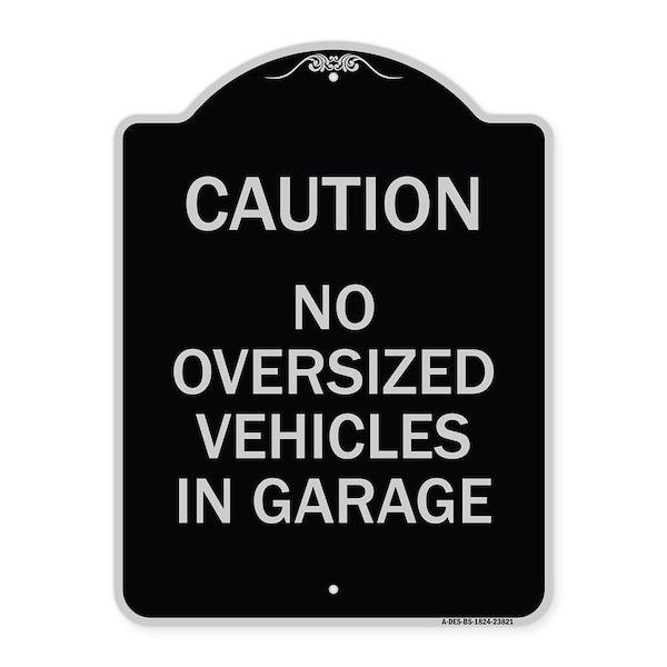 Signmission No Oversized Vehicles in Garage Heavy-Gauge Aluminum Architectural Sign, 24" x 18", BS-1824-23821 A-DES-BS-1824-23821 - main